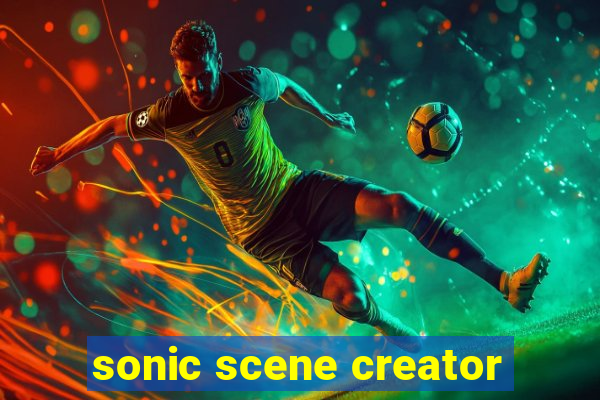 sonic scene creator